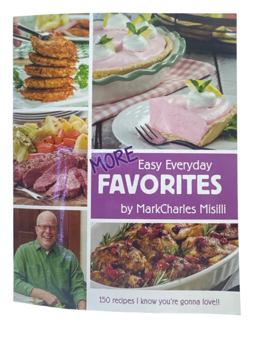 More Easy Everyday Favorites Cookbook 150 Recipes By MarkCharles Misilli